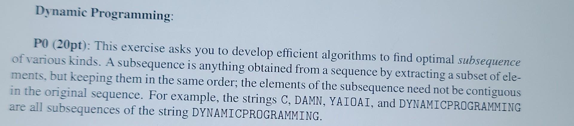 Dynamic Programming: PO (20pt): This exercise asks | Chegg.com