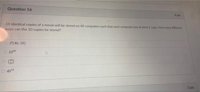 Solved Question 16 3 pts 10 identical copies of a movie will | Chegg.com