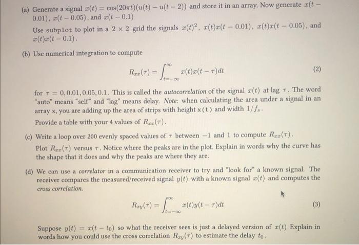 (a) Generate a signal x(t)=cos(20πt)(u(t)−u(t−2)) and | Chegg.com