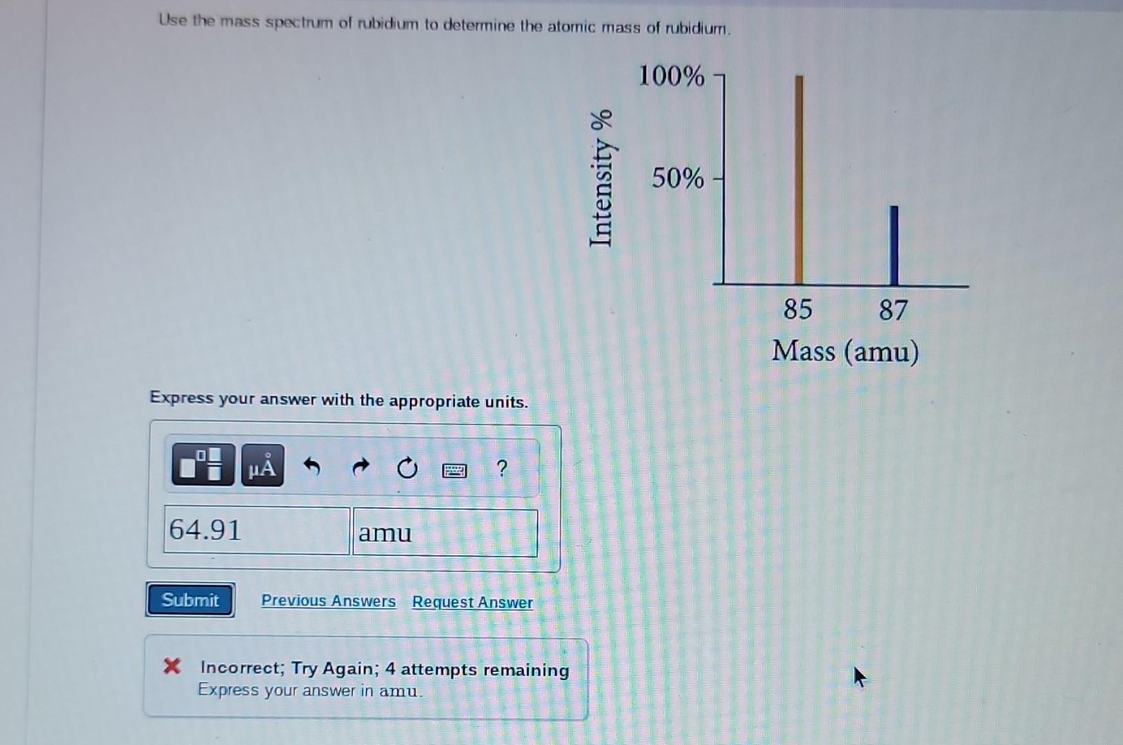 Solved Use the mass spectrum of rubidium to determine the | Chegg.com