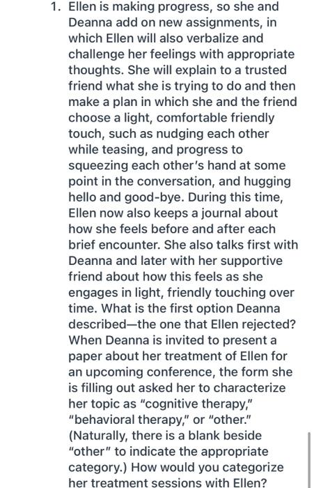 1. Ellen is making progress, so she and Deanna add on new assignments, in which Ellen will also verbalize and challenge her f