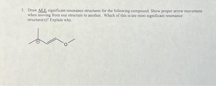 Solved 3 Draw All Significant Resonance Structures For The 1207