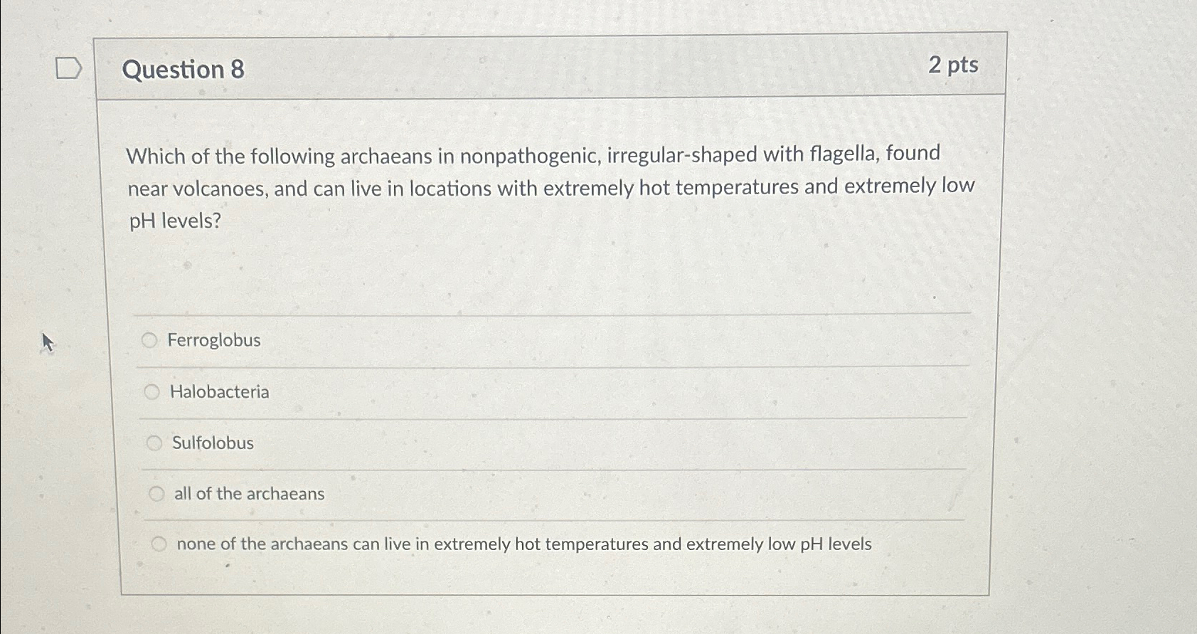 Solved Question 82 ﻿ptsWhich of the following archaeans in