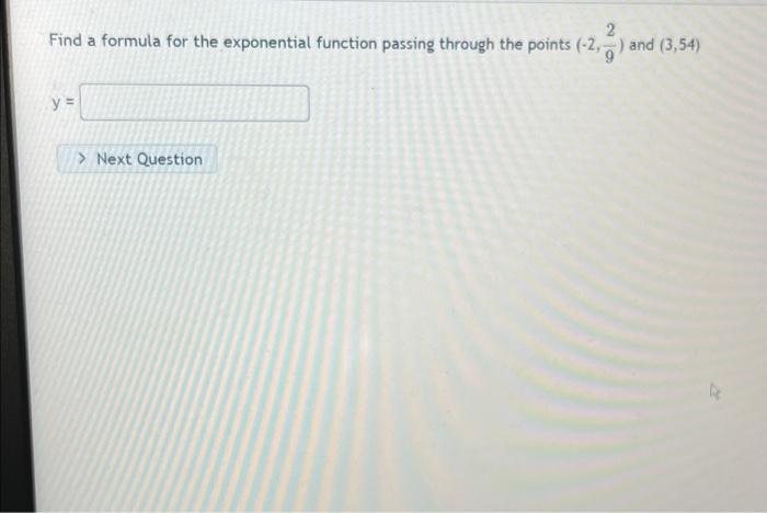 Solved 2 Find a formula for the exponential function passing | Chegg.com