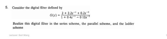 Solved 5. Consider the digital filter defined by | Chegg.com