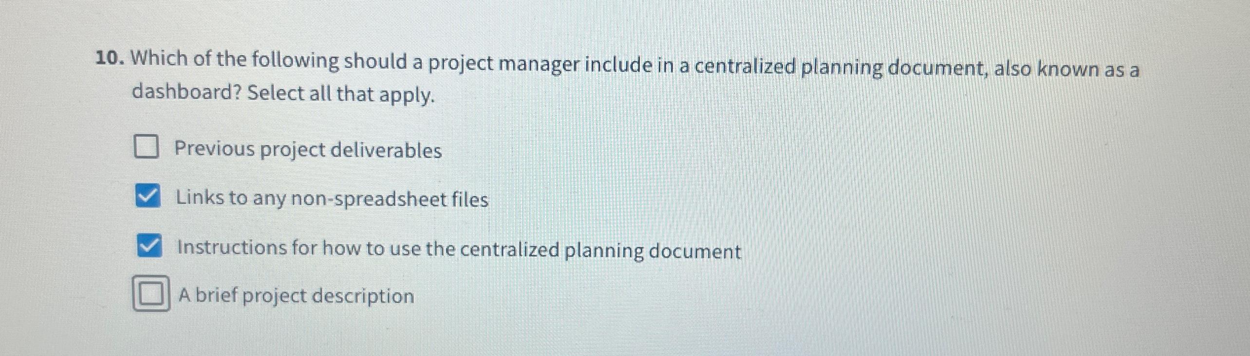 Solved Which of the following should a project manager | Chegg.com