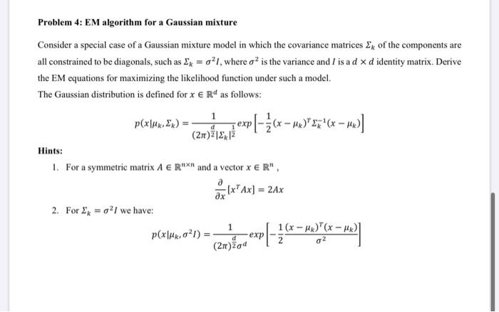 d Problem 4: EM algorithm for a Gaussian mixture | Chegg.com