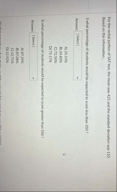 Solved For the verbal portion of SAT test, the mean was 425 | Chegg.com