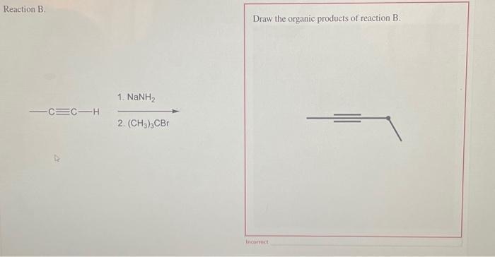 Solved Reaction B. Draw The Organic Products Of Reaction B. | Chegg.com