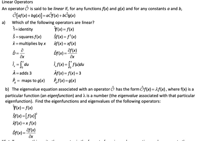 Linear Operators An Operator O Is Said To Be Linear Chegg Com