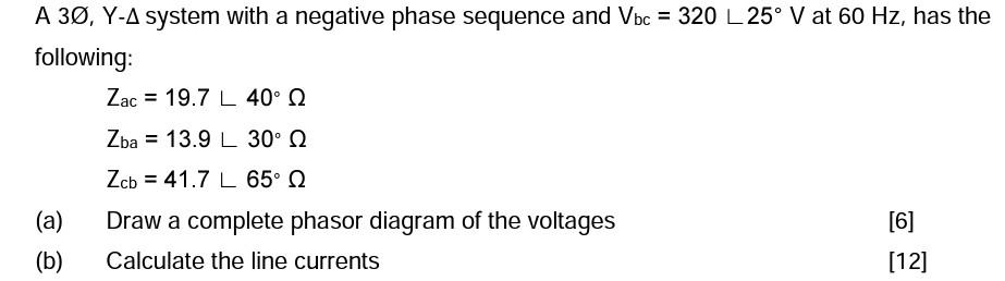 Solved A 30, Y-A system with a negative phase sequence and | Chegg.com