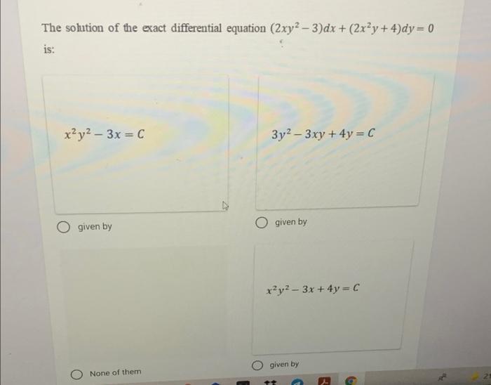 Solved The Solution Of The Exact Differential Equation 2xy2