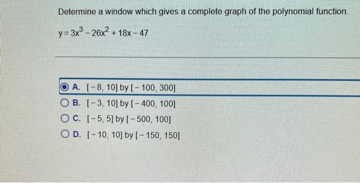 Solved Determine a window which gives a complete graph of | Chegg.com
