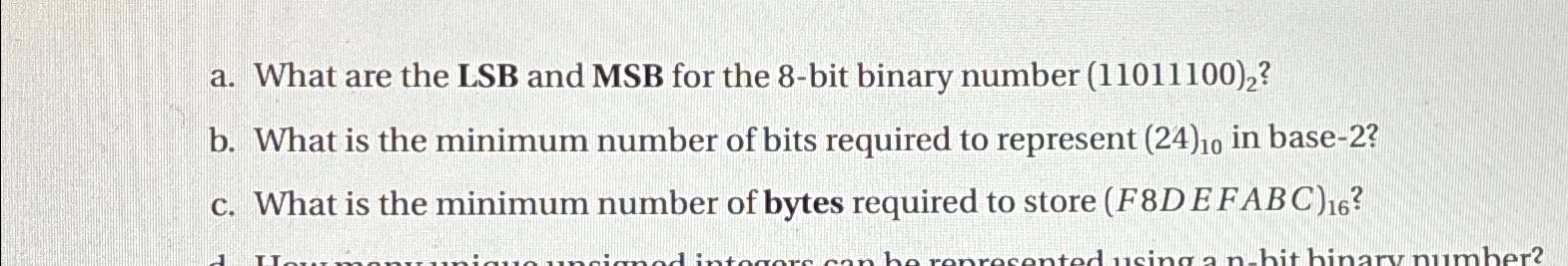 Solved a. ﻿What are the LSB and MSB for the 8-bit binary | Chegg.com