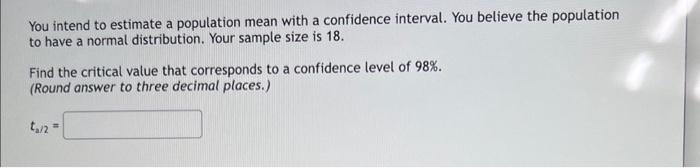 Solved You intend to estimate a population mean with a | Chegg.com