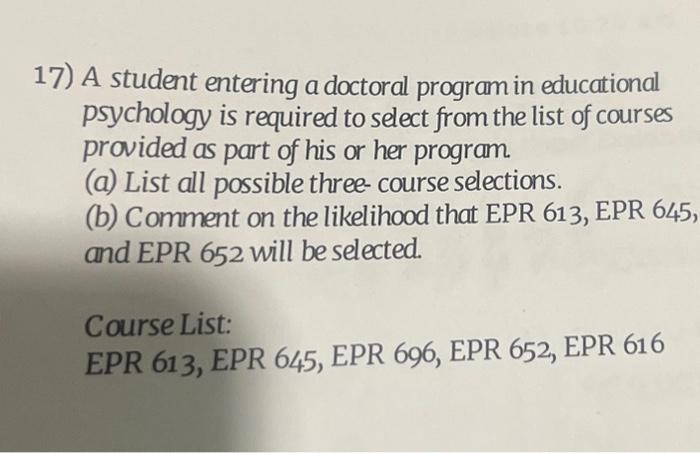 Solved 17) A Student Entering A Doctoral Program In | Chegg.com