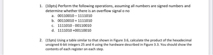 Solved 1. (10pts) Perform the following operations, assuming | Chegg.com
