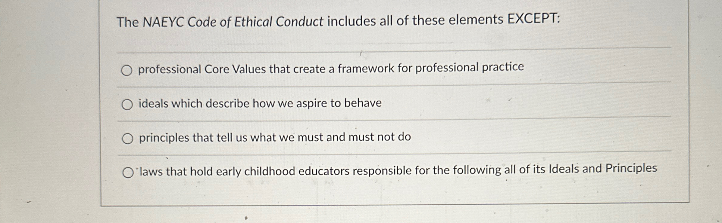 Solved The NAEYC Code of Ethical Conduct includes all of | Chegg.com