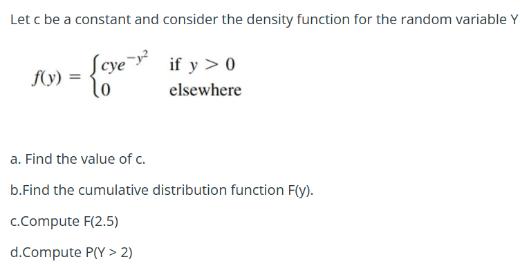 Solved Let c ﻿be a constant and consider the density | Chegg.com