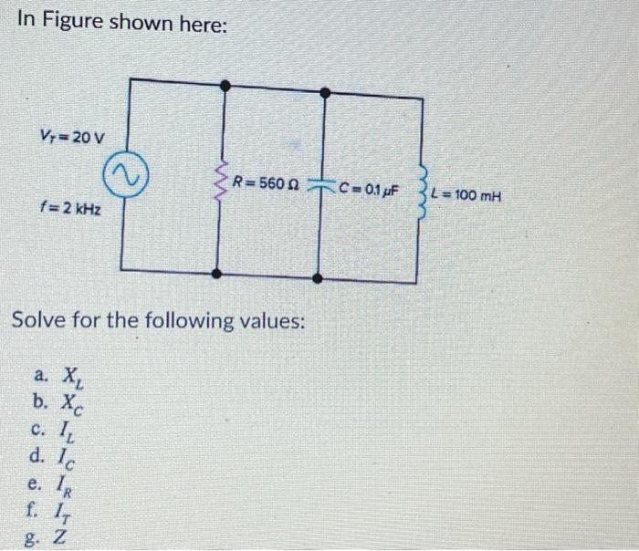 Solved In Figure Shown Here: Solve For The Following Values: | Chegg.com