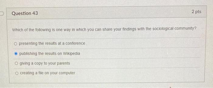 Solved Question 43 2 pts Which of the following is one way | Chegg.com