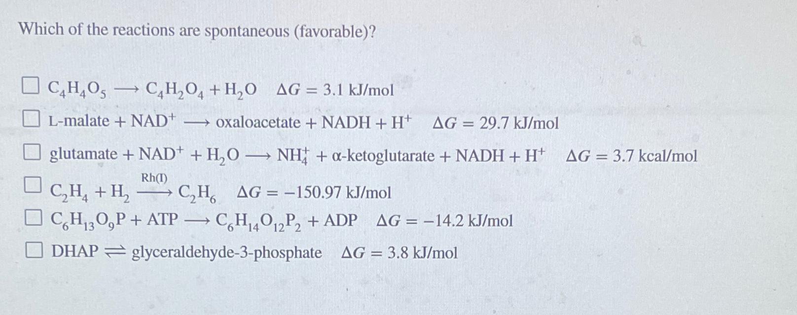 Solved Which of the reactions are spontaneous