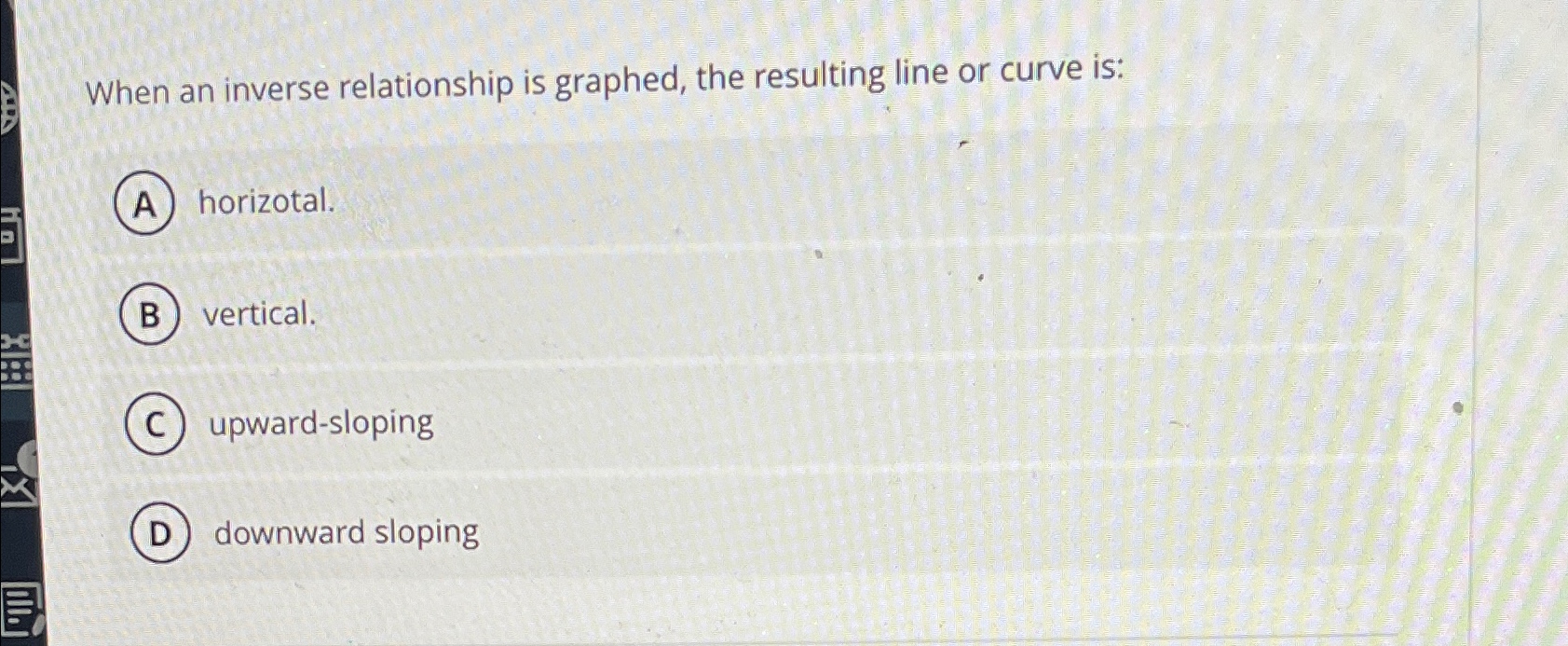 Solved When an inverse relationship is graphed, the | Chegg.com