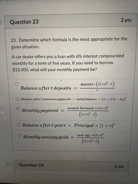 Solved Question 23 2 pts 23. Determine which formula is the | Chegg.com