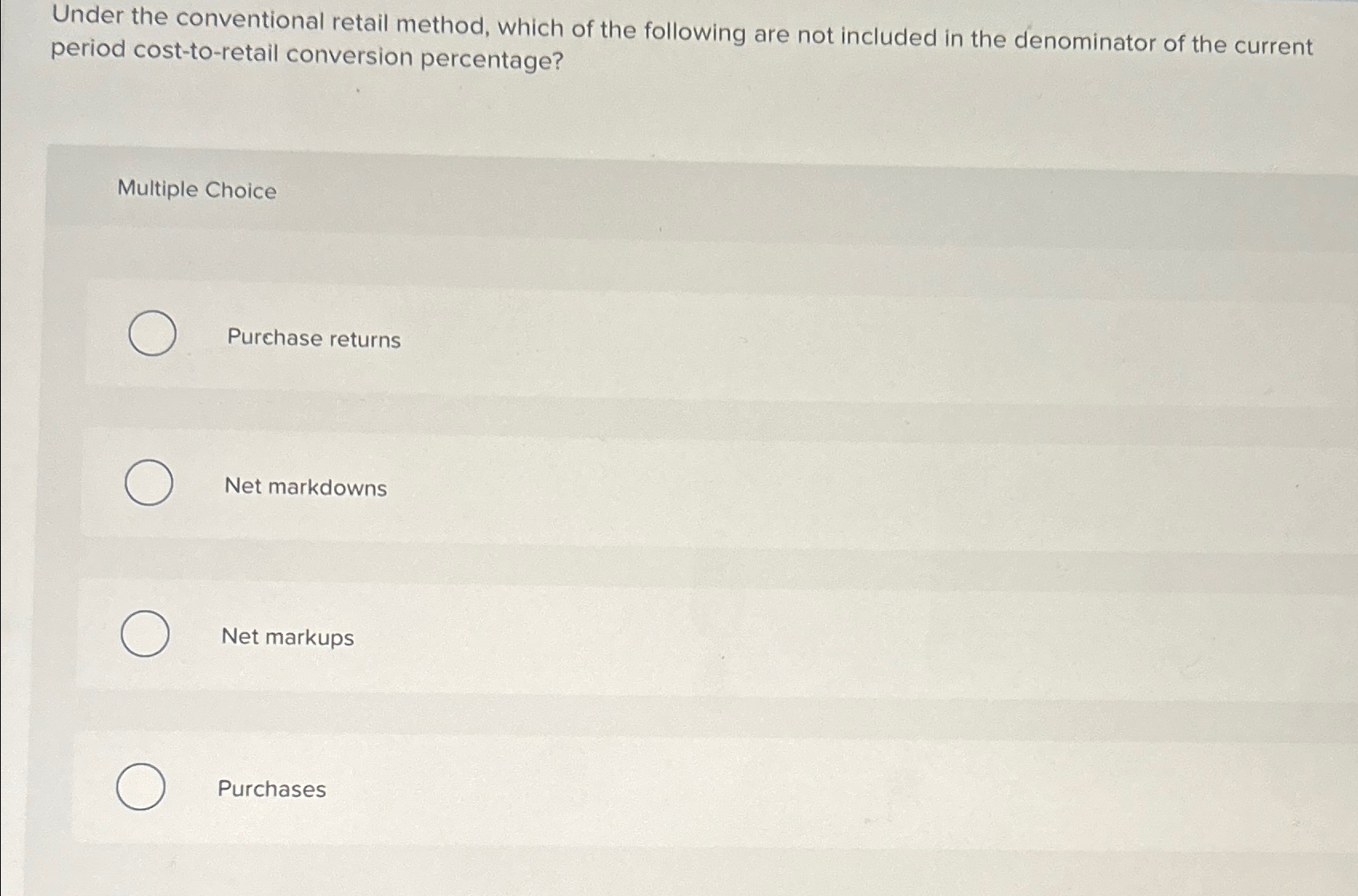 Solved Under the conventional retail method, which of the | Chegg.com