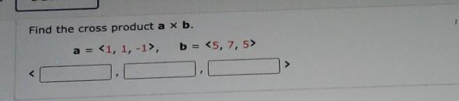 Solved Find The Cross Product A X B.