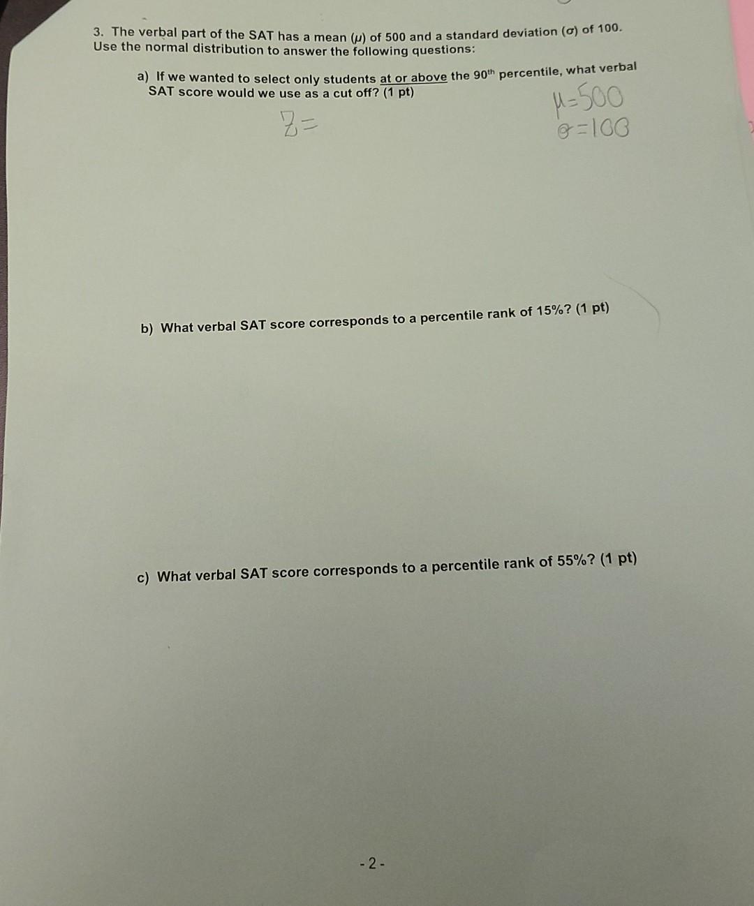 Solved 3. The verbal part of the SAT has a mean () of 500 | Chegg.com