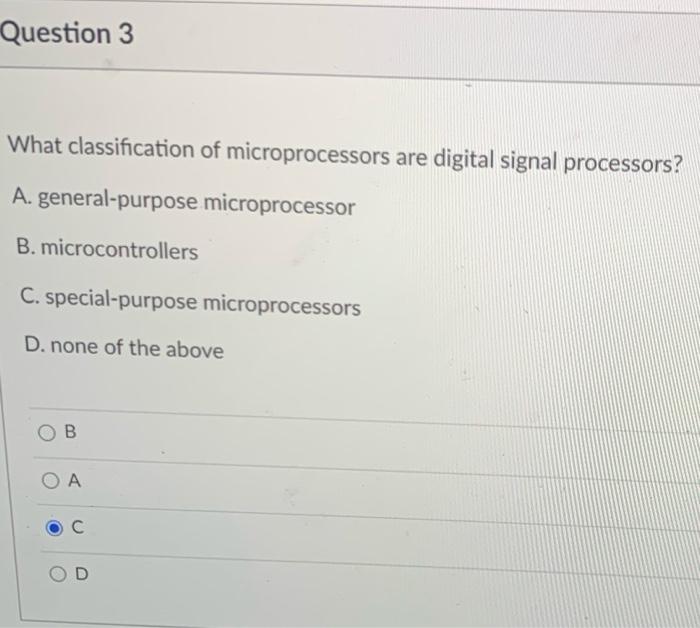Solved Question 2 What classification of microprocessors are | Chegg.com