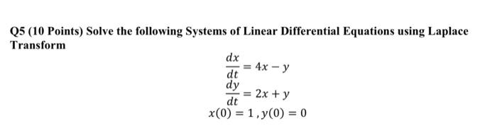 Solved Q5 (10 Points) Solve the following Systems of Linear | Chegg.com