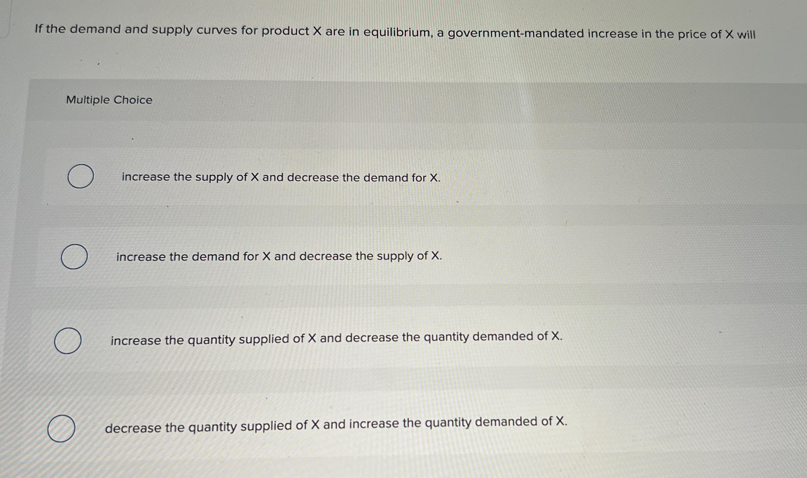 Solved If the demand and supply curves for product x ﻿are in | Chegg.com