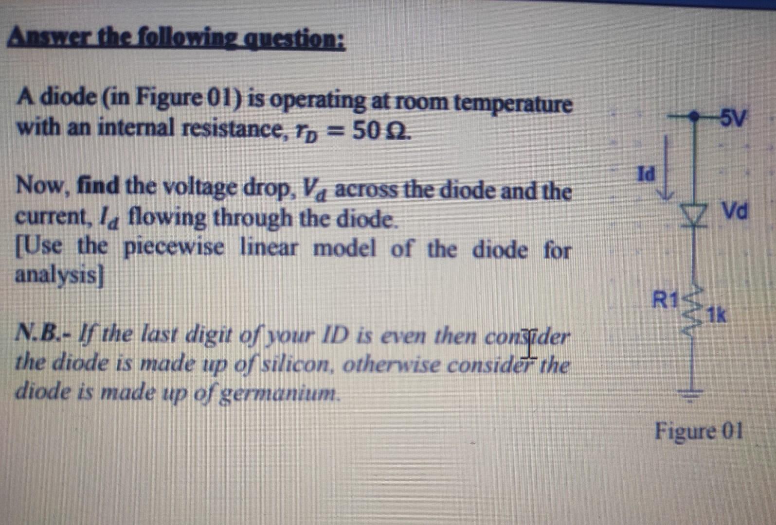 Solved Answer the following question: A diode (in Figure 01) | Chegg.com