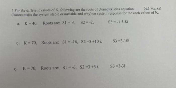Solved 3. For the different values of K, following are the | Chegg.com