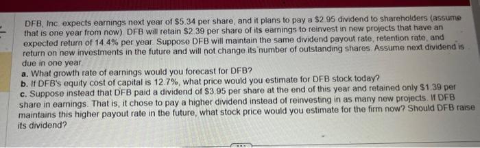 Solved DFB, Inc Expects Earnings Next Year Of $5.34 Per | Chegg.com