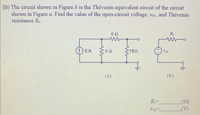 Solved (B) The Circuit Shown In Figure B Is The Thévenin | Chegg.com