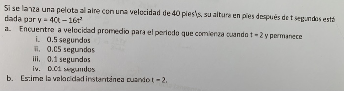 Solved Si Se Lanza Una Pelota Al Aire Con Una Velocidad De | Chegg.com