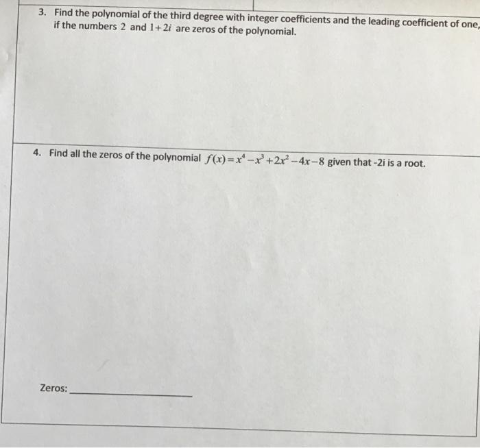Solved 3. Find the polynomial of the third degree with | Chegg.com