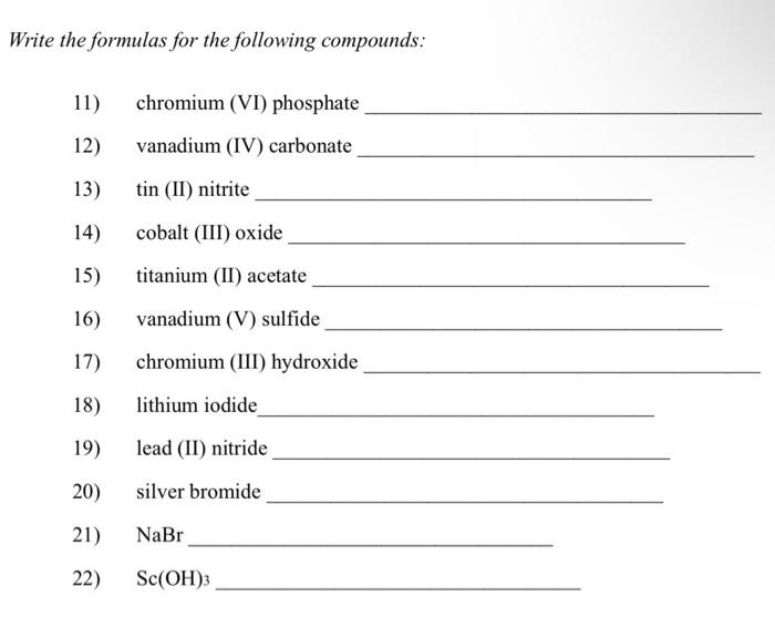 Solved Write the formulas for the following compounds 11)