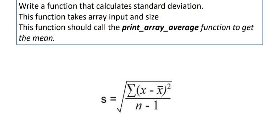 Solved Write a function that calculates standard deviation. | Chegg.com