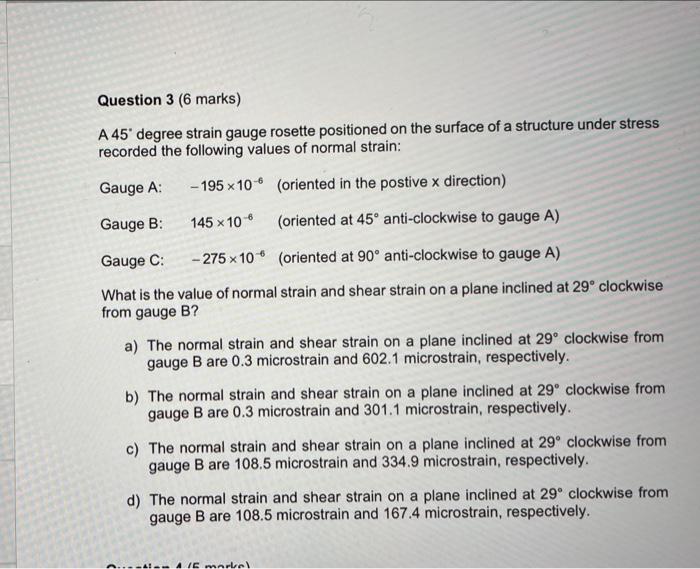 Solved Question 3 (6 marks) A 45 degree strain gauge rosette | Chegg.com