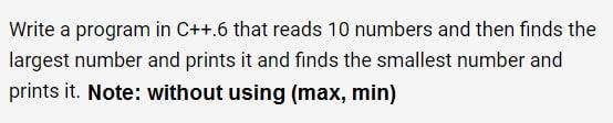 Solved Write a program in C++.6 that reads 10 numbers and | Chegg.com