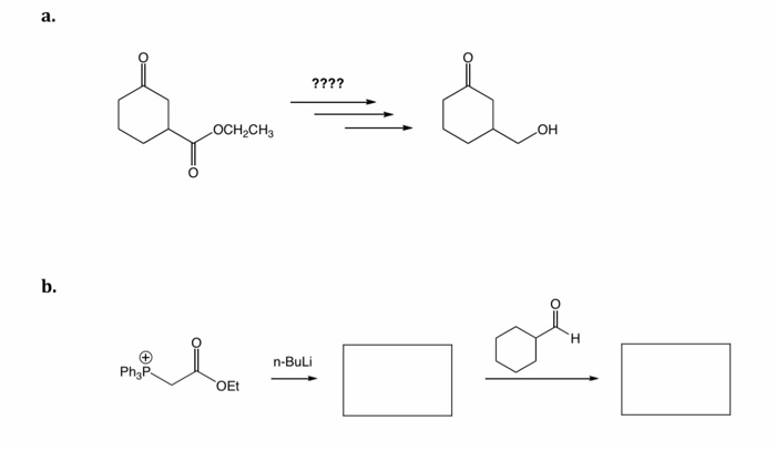 Solved a. ???? OCH,CH, он b. H n-Buli Ph3P OEt | Chegg.com