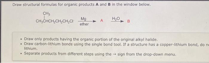 Solved Draw structural formulas for organic products A and B | Chegg.com