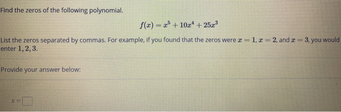 find the zeros of the polynomial function f x 4x2 25