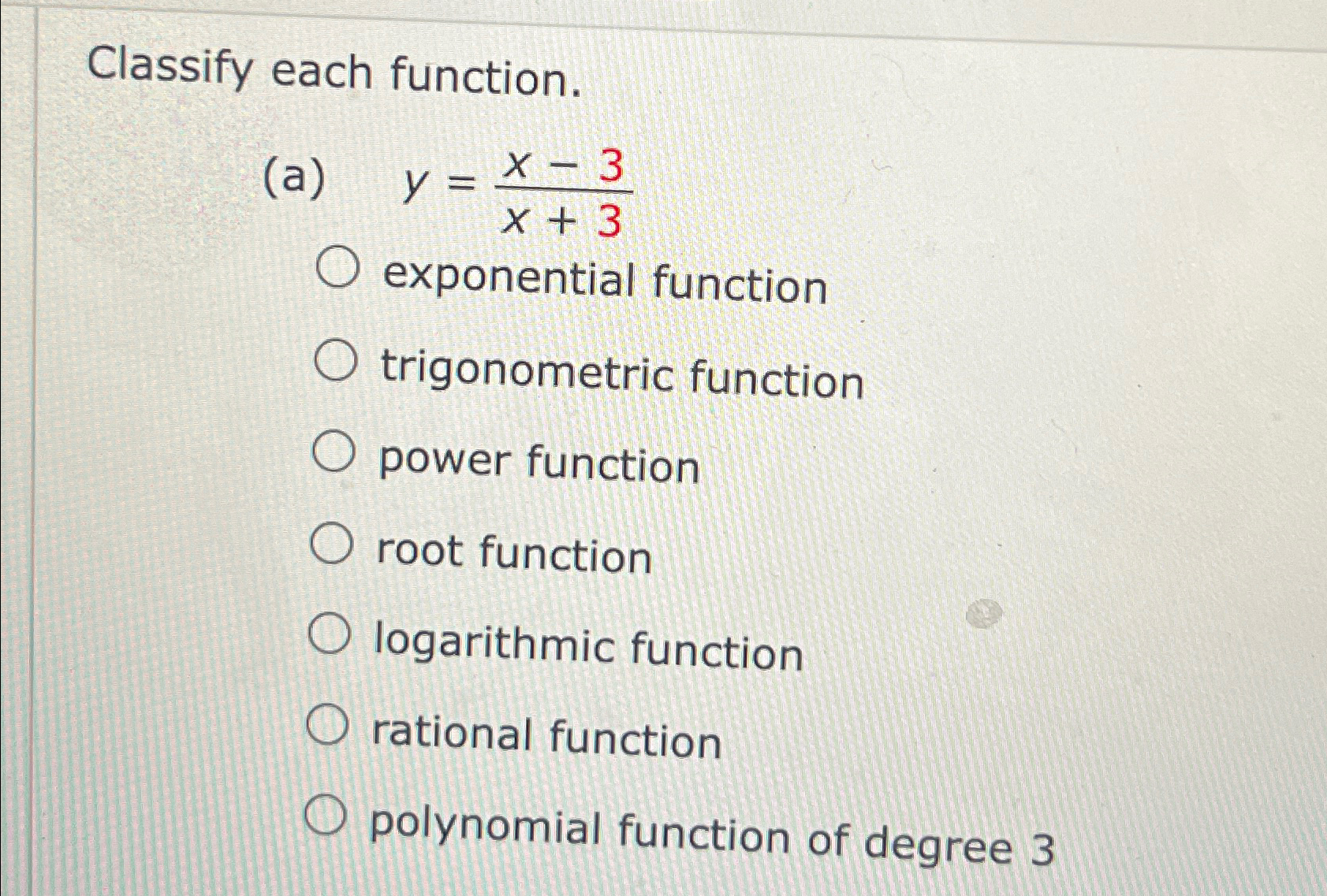 Solved Classify each function.(a) y=x-3x+3 ﻿exponential | Chegg.com