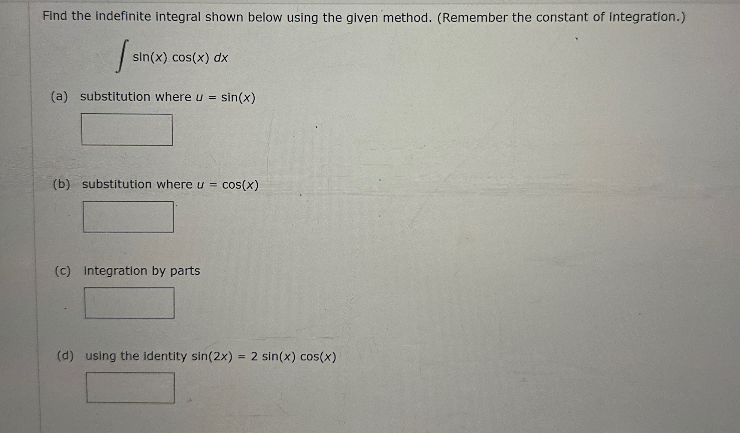 Solved Find the indefinite integral shown below using the | Chegg.com