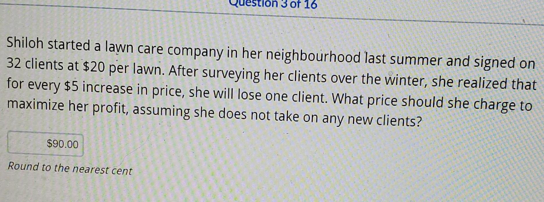 Solved Shiloh started a lawn care company in her